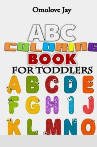 Cover of ABC Coloring Book For Toddlers