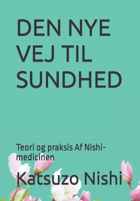 Cover of Den Nye Vej Til Sundhed