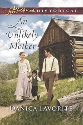 Cover of An Unlikely Mother