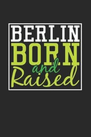 Cover of Berlin Born And Raised