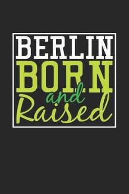 Book cover for Berlin Born And Raised