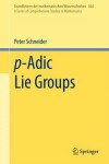 Book cover for P-Adic Lie Groups