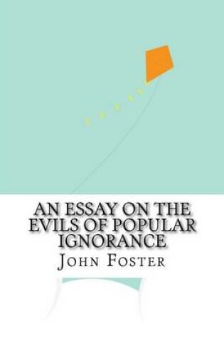 Cover of An Essay on the Evils of Popular Ignorance