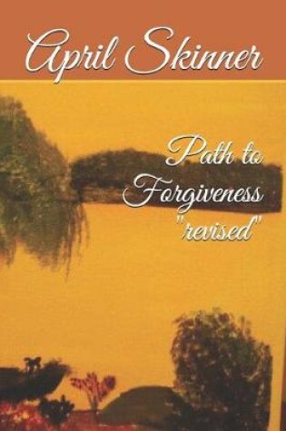 Cover of Path to Forgiveness revised