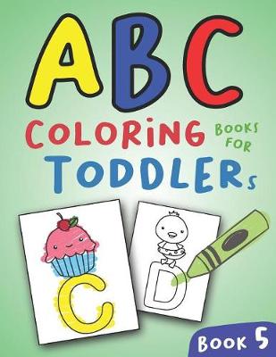 Book cover for ABC Coloring Books for Toddlers Book5
