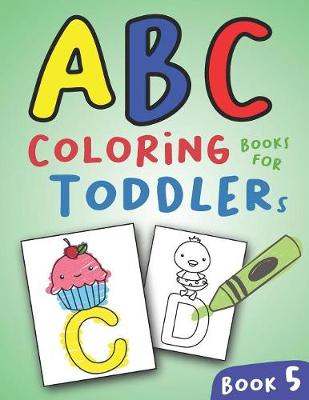 Cover of ABC Coloring Books for Toddlers Book5