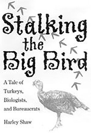 Cover of Stalking the Big Bird