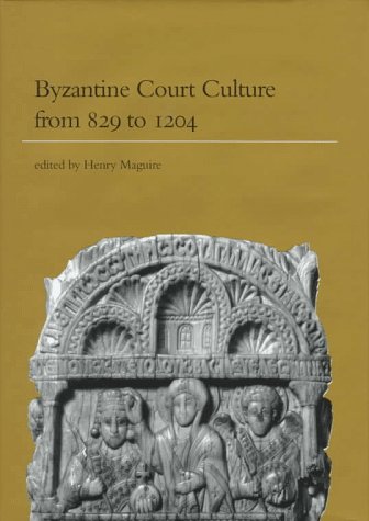 Cover of Byzantine Court Culture from 829-1204