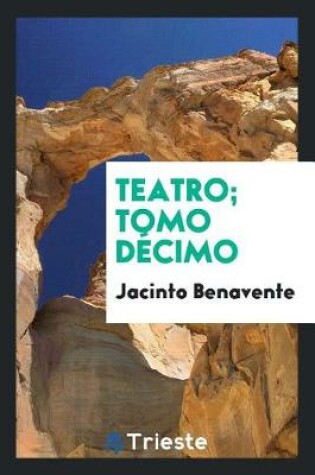 Cover of Teatro; Tomo D cimo