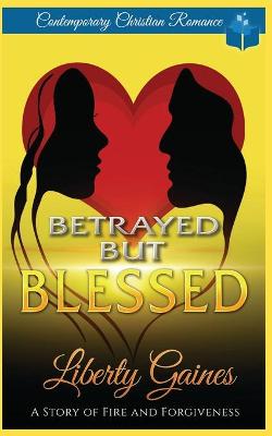 Book cover for Betrayed But Blessed