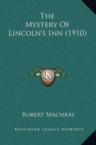 Cover of The Mystery of Lincoln's Inn (1910)