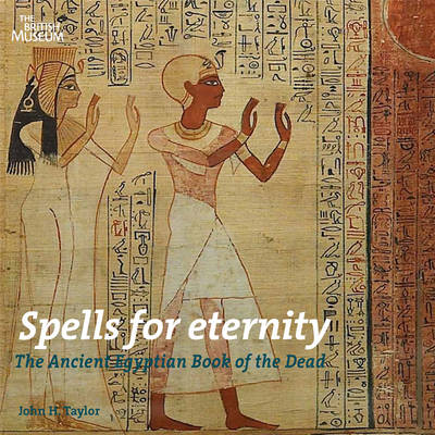 Book cover for Spells for Eternity: Ancient Egyptian Book of the Dead