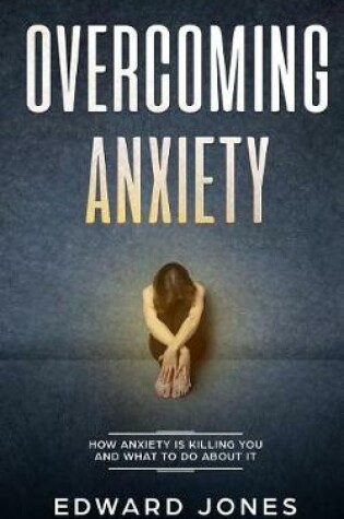 Cover of Overcoming Anxiety