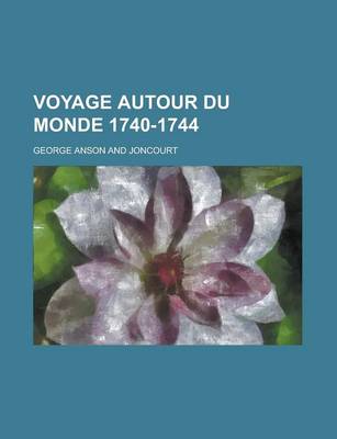 Book cover for Voyage Autour Du Monde 1740-1744