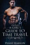Book cover for A Girl's Guide to Time Travel