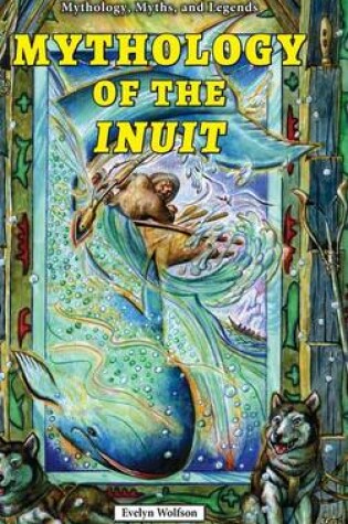 Cover of Mythology of the Inuit