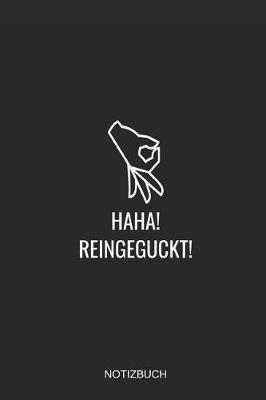 Book cover for Haha Reingeguckt Notizbuch