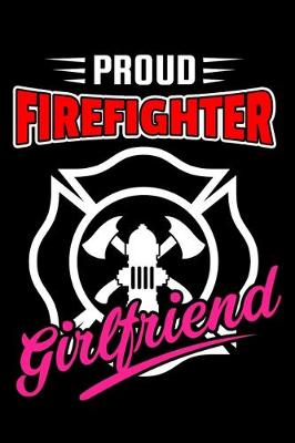 Book cover for Proud Firefighter Girlfriend