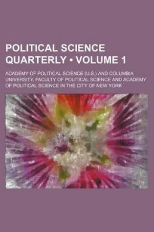 Cover of Political Science Quarterly (Volume 1)