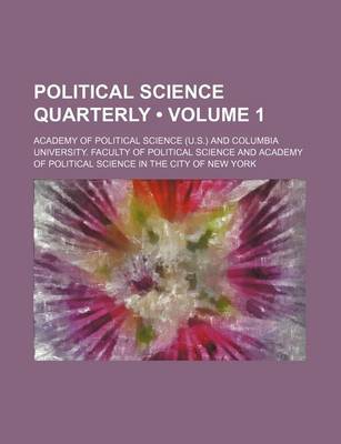 Book cover for Political Science Quarterly (Volume 1)