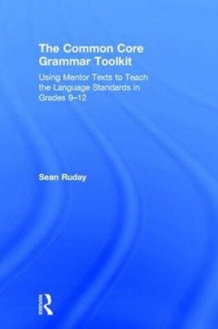 Cover of The Common Core Grammar Toolkit