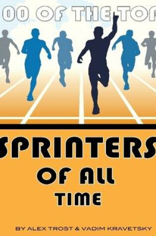 Cover of 100 of the Top Sprinters of All Time