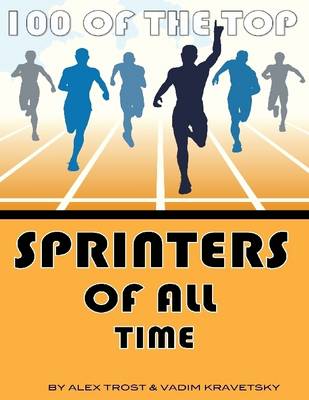 Book cover for 100 of the Top Sprinters of All Time