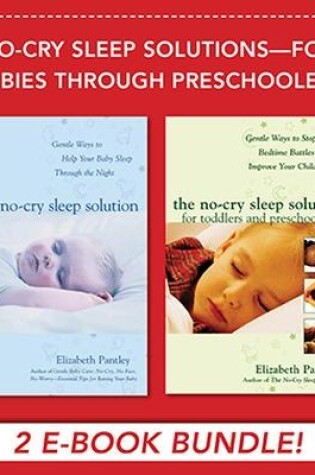Cover of No-Cry Sleep Solutions for Babies Through Preschoolers (eBook Bundle)