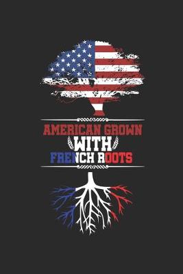 Book cover for American Grown with French Roots