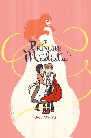 Cover of El príncipe y la modista / The Prince and the Dressmaker