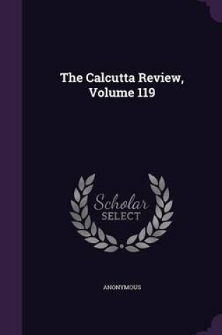 Cover of The Calcutta Review, Volume 119