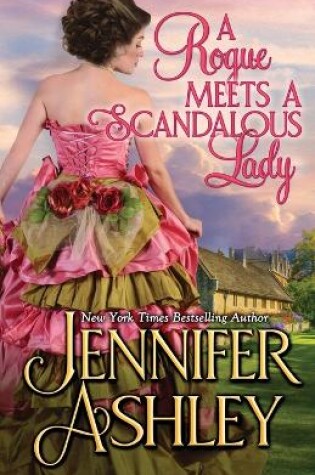 Cover of A Rogue Meets a Scandalous Lady