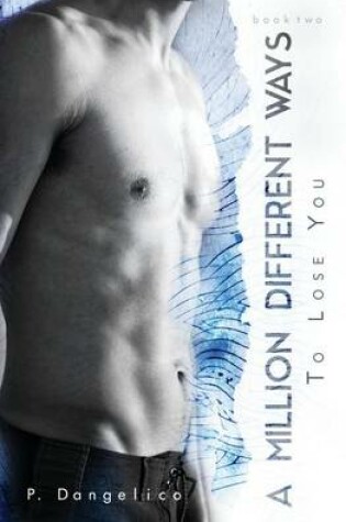 Cover of A Million Different Ways to Lose You