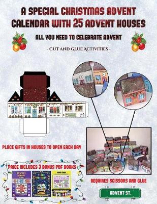 Cover of Cut and Glue Activities (A special Christmas advent calendar with 25 advent houses - All you need to celebrate advent)