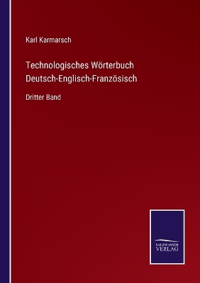 Book cover for Technologisches Wörterbuch Deutsch-Englisch-Französisch