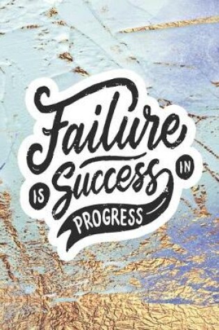 Cover of Failure Is Success In Progress