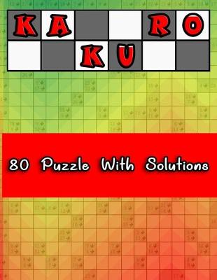 Book cover for Kakuro 80 Puzzle With Solutions