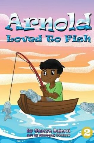 Cover of Arnold Loved To Fish
