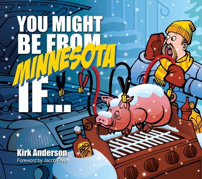 Book cover for You Might Be from Minnesota If...