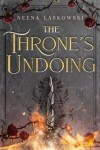 Book cover for The Throne's Undoing