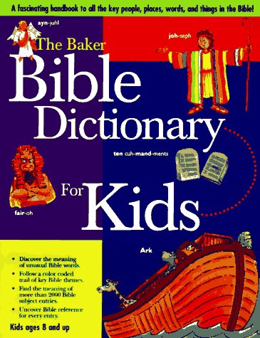 Book cover for The Baker Bible Dictionary for Kids