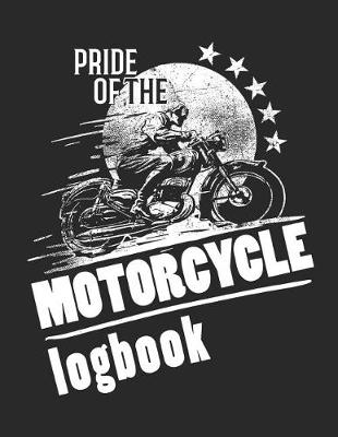 Book cover for Pride of the Motorcycle Logbook