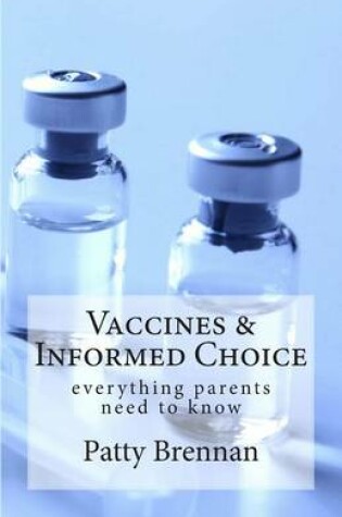 Cover of Vaccines and Informed Choice