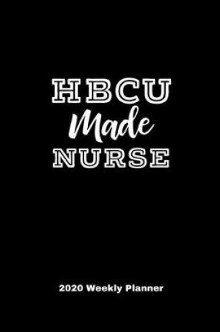 Cover of HBCU Made Nurse 2020 Weekly Planner