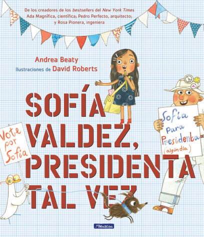 Book cover for Sofía Valdez, presidenta tal vez / Sofia Valdez, Future Prez