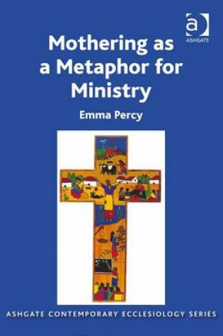 Cover of Mothering as a Metaphor for Ministry