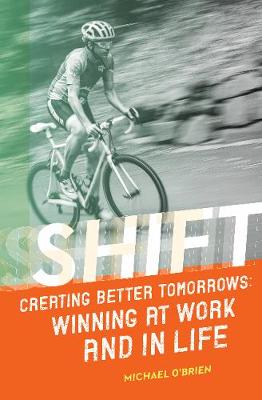 Book cover for Shift: Creating Better Tomorrows