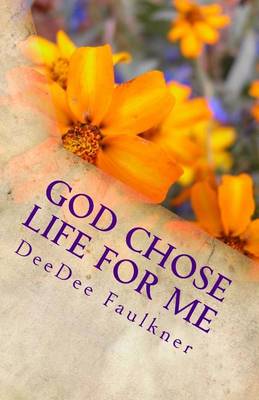Book cover for God Chose Life for Me