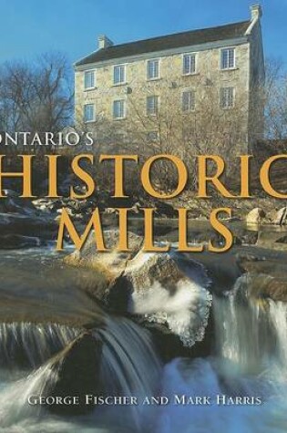 Cover of Ontario's Historic Mills