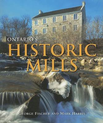 Book cover for Ontario's Historic Mills